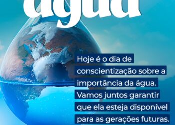 COROATÁ/MA – Homenagem ao dia mundial  da ÁGUA