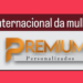 Coroatá/MA – Premium Parabeniza todas as mulheres