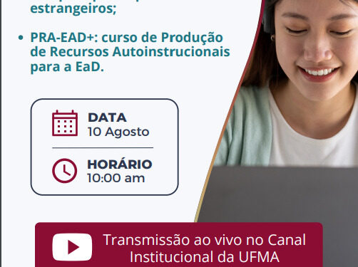 MARANHÃO – UFMA Virtual lança nessa quinta-feira, 10, cursos on-line exclusivos e Cadastro Inovador nos cursos EaD para participantes estrangeiros