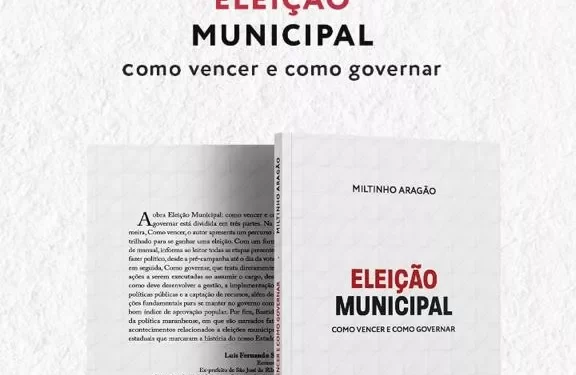 São Luís/MA – Miltinho Aragão lança livro “Eleição Municipal: Como vencer e como Governar”