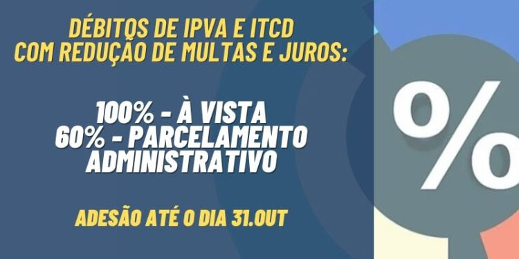 São Luís/MA – Contribuintes podem ter desconto de até 100% nas multas e juros em débitos de IPVA e ITCD