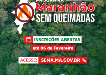 São Luís/MA – Municípios já podem fazer adesão ao programa Maranhão Sem Queimadas