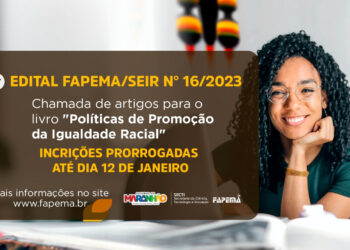 São Luís/MA – Prorrogado até dia 12 prazo para submissão de artigos para o livro ‘Políticas de Promoção da Igualdade Racial’
