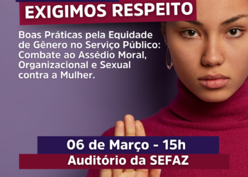 São Luís/MA – Evento abordará boas práticas pela equidade de gênero e o combate ao assédio no serviço público