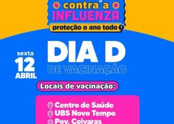MATÕES DO NORTE/MA – DIA ‘D’ CAMAPANHA DE VACINAÇÃO CONTRA INFLUENZA