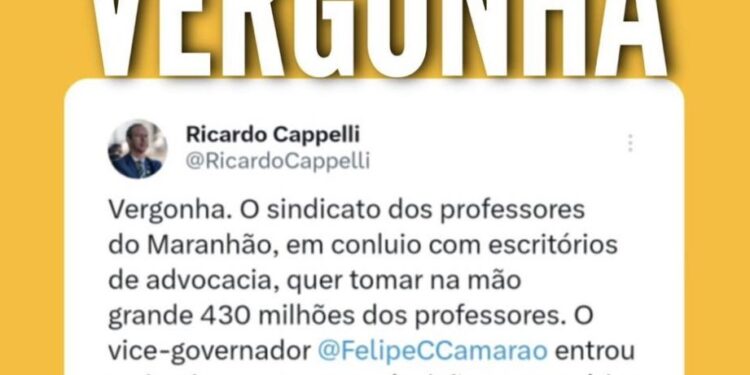 São Luís/MA – Cappelli alerta Policia Federal e diz que conluio de sindicato e escritórios visa tomar 430 milhões dos professores do MA