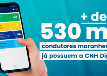 São Luís/MA – CNH Digital já é utilizada por mais de 530 mil condutores no Maranhão
