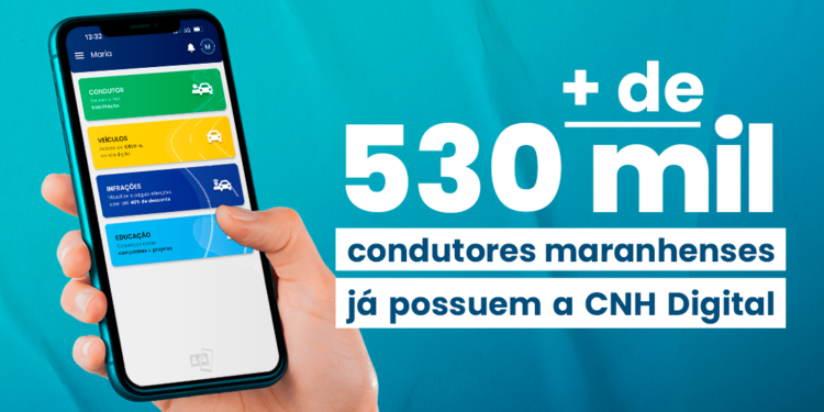 São Luís/MA – CNH Digital já é utilizada por mais de 530 mil condutores no Maranhão