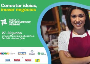 Balsas/MA – Sustentabilidade e inclusão para os pequenos negócios farão parte da Arena ESG