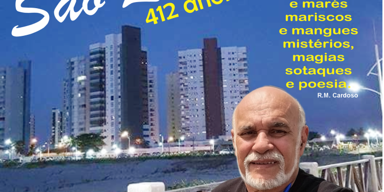 O blog Homenageia a Grande Ilha do Amor pelos seus 412 anos, Parabéns São Luís!!!