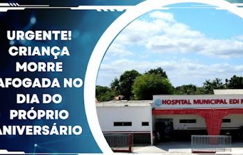 Urbano Santos: Criança de 4 anos morre afogada no dia do próprio aniversário