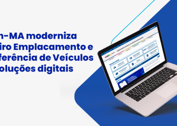 São Luís/MA – Detran-MA moderniza primeiro emplacamento e transferência de veículos com soluções digitais