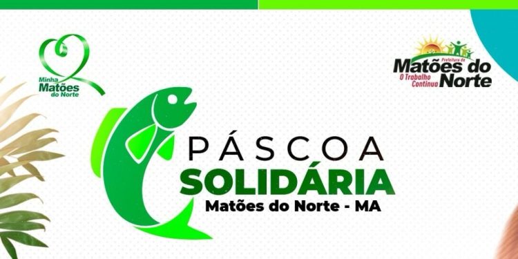 MATÕES DO NORTE/MA – PÁSCOA SOLIDÁRIA