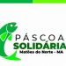 MATÕES DO NORTE/MA – PÁSCOA SOLIDÁRIA