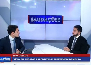 Apostas esportivas, ludopatia e superendividamento | Dr. Gabriel Costa | SAUDAÇÕES (26/04/2026)